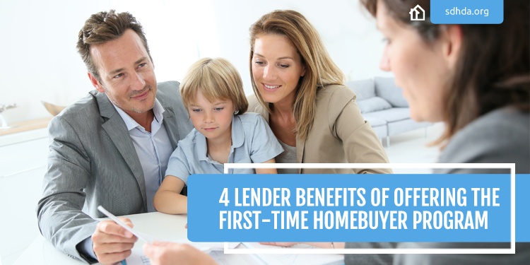 SDHDA_Blog_4LenderBenefitsFirstTimeHomebuyerProgram.jpg