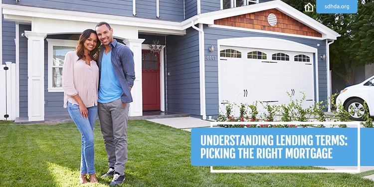 SDHDA_Blog_UnderstandingLendingTermsPickingtheRightMortgage-_750x375.jpg